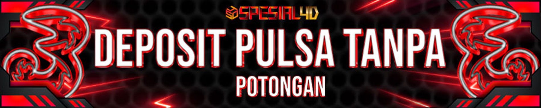 Deposit Pulsa Tanpa Potongan Spesial4d